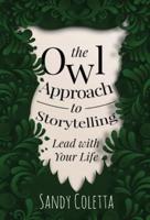 The Owl Approach to Storytelling