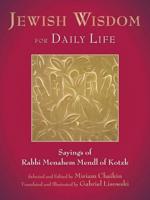 Jewish Wisdom for Daily Life