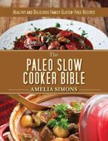 The Paleo Slow Cooker Bible