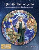 The Healing of Gaia: How Children Saved the Earth