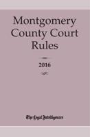 Montgomery County Court Rules 2016