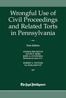 Wrongful Use of Civil Proceedings & Related Torts in Pennsylvania