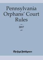 Pennsylvania Orphans' Court Rules 2017