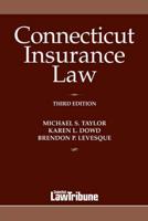 Connecticut Insurance Law, Third Edition
