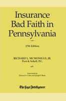 Insurance Bad Faith in Pennsylvania 17th Edition
