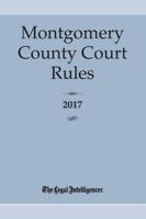 Montgomery County Court Rules 2017