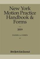 New York Motion Practice Handbook and Forms 2019
