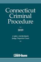 Connecticut Criminal Procedure 2019