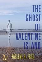 The Ghost of Valentine Island
