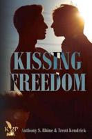 Kissing Freedom