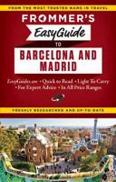 Frommer's Easyguide to Barcelona and Madrid