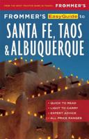 Frommer's Easyguide to Santa Fe, Taos and Albuquerque