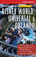 Frommer's Easyguide to Disney World, Universal & Orlando