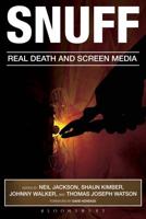 Snuff: Real Death and Screen Media