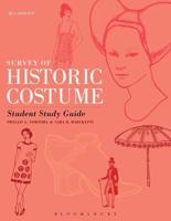 Survey of Historic Costume, Sixth Edition. Student Study Guide