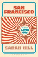 San Francisco and the Long 60S