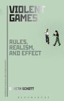 Violent Games: Rules, Realism and Effect