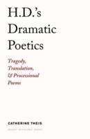 H.D.'s Dramatic Poetics
