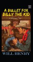 A Bullet for Billy the Kid