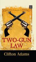 Two-Gun Law