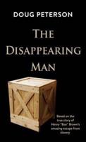 The Disappearing Man / Doug Peterson