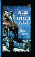 Riders of the Buffalo Grass