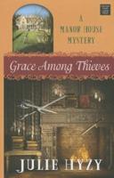 Grace Among Thieves