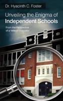 Unveiling the Enigma of Independent Schools