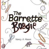 The Barrette Boogie