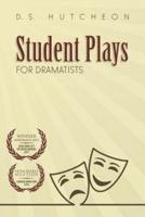 Student Plays for Dramatists