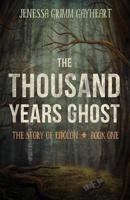 The Thousand Years Ghost
