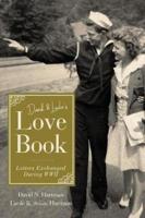 David & Lucile's Love Book: Letters Exchanged During WWII