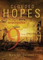 Clouded Hopes: Nine Years in Afghanistan