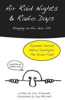Air Raid Nights and Radio Days: Second Edition