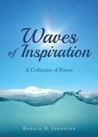Waves of Inspiration: A Collection of Poems
