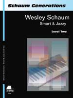 Schaum Generations Wesley Schaum - Smart & Jazzy