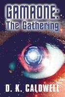 Gamaone: The Gathering