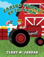Carson Works on the Farm