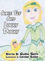 Annie Elf and Lucky Ducky