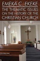 Thematic Issues on the History of the Christian Church