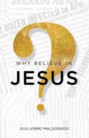 Why Believe in Jesus?