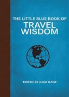 The Little Blue Book of Travel Wisdom