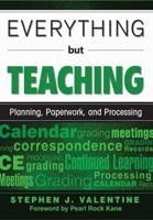 Everything but Teaching