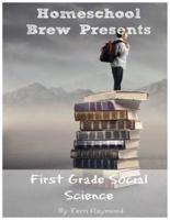 First Grade Social Science: For Homeschool or Extra Practice