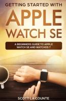 Getting Started With Apple Watch SE