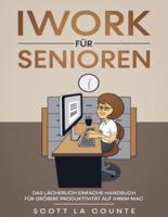 iWork Für Senioren: Das Lächerlich Einfache Handbuch Für Größere Produktivität Auf Ihrem Mac