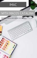 iMac with MacOS Catalina: Getting Started with MacOS 10.15 for Mac