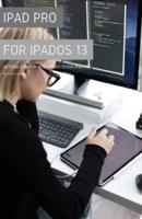 iPad Pro for iPadOS 13: Getting Started with iPadOS for iPad Pro