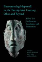 Encountering Hopewell in the Twenty-First Century, Ohio and Beyond