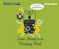 Aunt Dimity and the Wishing Well